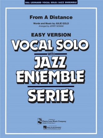 FROM A DISTANCE: FOR VOCAL SOLO AND CONCERT BAND VOCAL SOLO WITH JAZZ ENSEMBLE SERIES