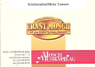 Schützenliesl / Hohe Tannen: für Blasorchester Partitur und Stimmen