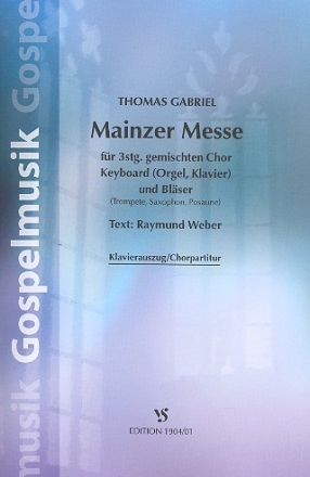 Mainzer Messe  fr gem Chor (SAM), Tasteninstrument und Blser Klavierauszug (= Chorpartitur)