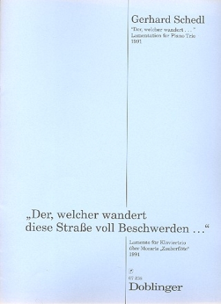 DER WELCHER WANDERT DIESE STRASSE VOLL BESCHWERDEN FUER VIOLINE, CELLO UND KLAVIER   PARTITUR UND STIMMEN