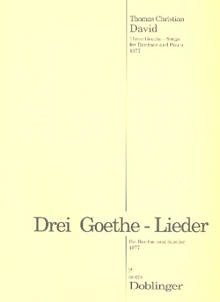 3 GOETHE-LIEDER FUER BARITON UND KLAVIER   PARTITUR   1977