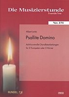 Psallite Domino 8 Choralbearbeitungen fr 3 Trompeten (3 Hrner) Spielpartitur