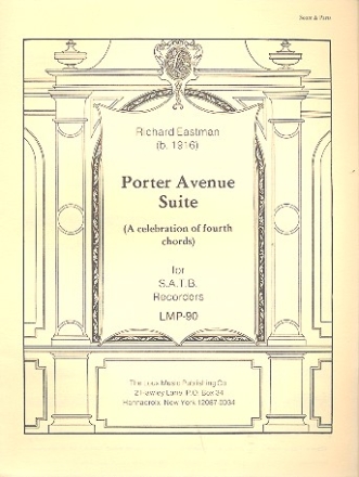 Porter Avenue Suite A celebration of fourth chords for recorder quartet score and parts