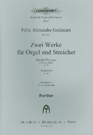 Adoration op.44 und Marche lgiaque op.74 fr Orgel und Streicher Partitur