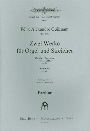 Adoration op.44 und Marche lgiaque op.74 fr Orgel und Streicher Partitur