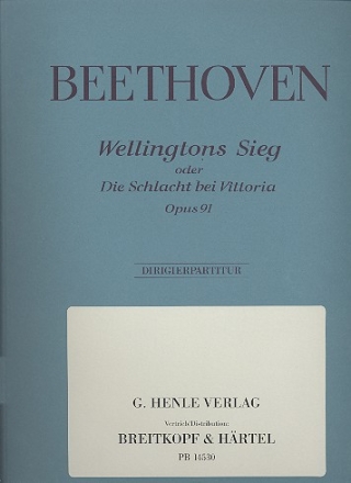 Wellingtons Sieg op.91 fr Orchester Dirigierpartitur