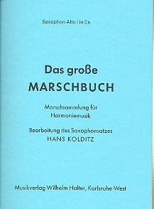 Das groe Marschbuch fr Blasorchester Altsaxophon 1