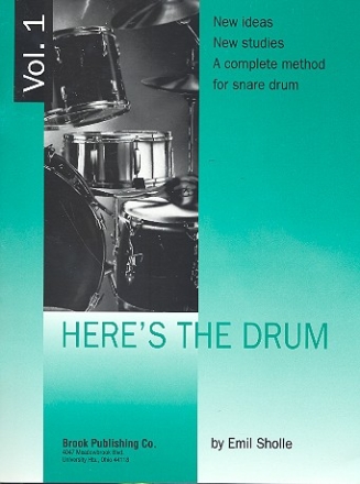 Here's the Drum vol.1: A complete method for snare drum with new ideas and new studies