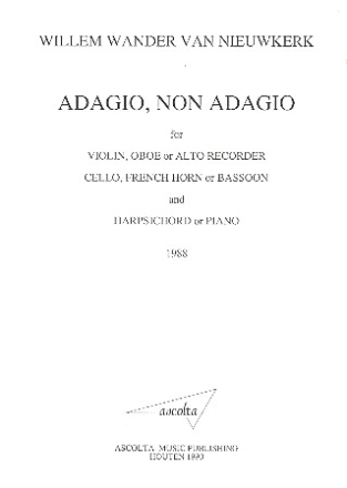 Adagio non adagio for violin (or ob, alto rec, vc,hn,bassoon) and harpsichord or piano
