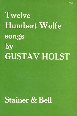 12 Humbert Wolfe Songs for voice and piano