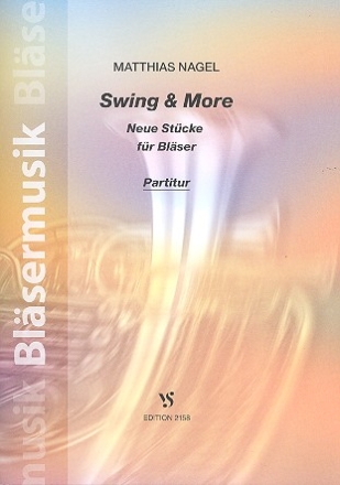 Swing and more Neue Stcke fr Blser,  Partitur