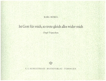 Ist Gott fr mich so trete gleich alles wider mich Orgeltriptychon