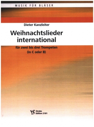 Weihnachtslieder international fr 2 -3 Trompeten in C/B Spielpartitur