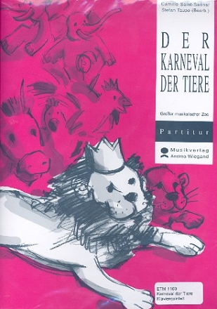 Der Karneval der Tiere fr Sprecher, Klavier und 5 Streicher Partitur mit Text  und Stimmen