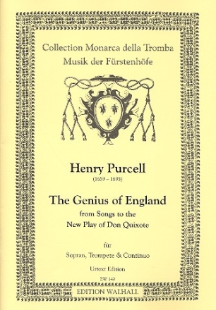 The Genius of England from Songs to the new Play of Don Quixote fr Sopran, Trompete und Bc