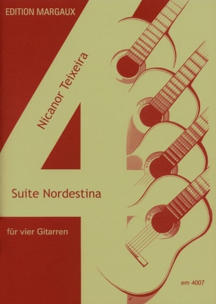 Suite nordestina fr 4 Gitarren Partitur und Stimmen