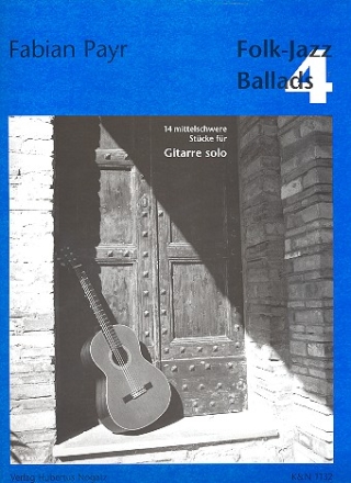 Folk-Jazz Ballads Band 4 14 mittelschwere Stcke fr Gitarre
