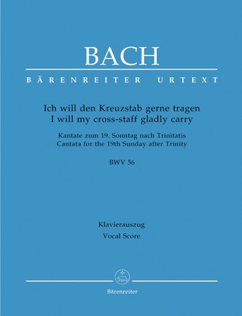 Ich will den Kreuzstab gerne tragen Kantate Nr.56 BWV56 Klavierauszug (dt/en)