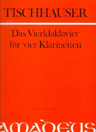 Das Vierklaklavier fr 4 Klarinetten Partitur und Stimmen