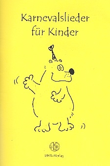 Karnevalslieder fr Kinder mit Noten, Texten, Akkorden Liederbuch