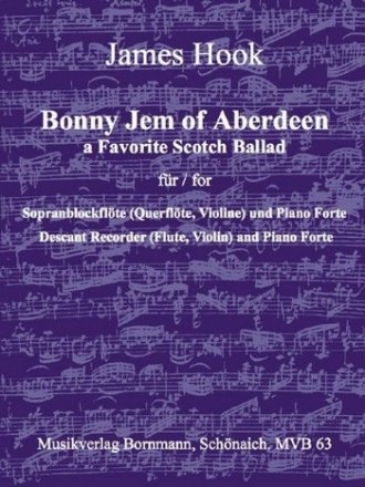 Bonny Jem of Aberdeen fr Sopranblockfloete (Fl, Vl) und Pianoforte Partitur und Stimmen