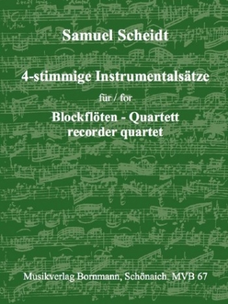 Vierstimmige Instrumentalstze fr 4 Blockflten (SATB) Partitur und Stimmen