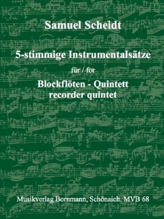 Fnfstimmige Instrumentalstze fr 5 Blockflten (SSATB) Partitur und Stimmen