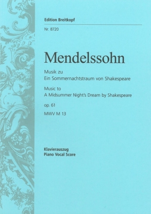 Musik zu ein Sommernachtstraum op.61  Klavierauszug (dt)