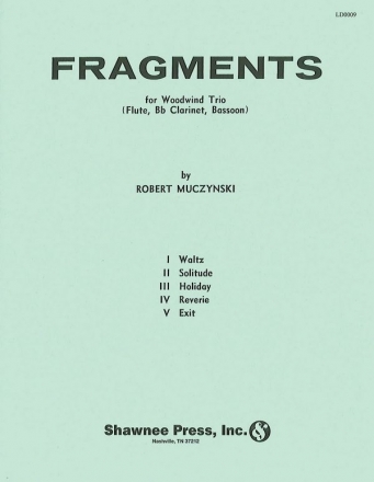 Fragments for woodwind trio (flute, clarinet, bassoon) score and arts