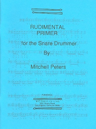 Rudimental Primer for the snare drummer