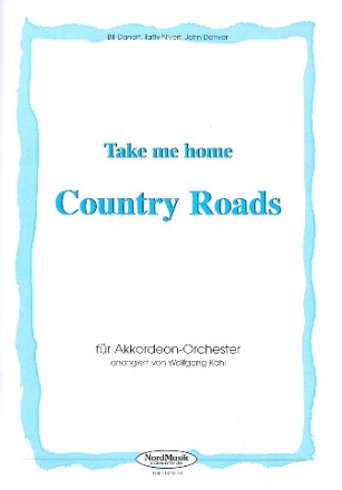 Take me home Country Roads akkordeon-orchester fr Akkordeonorchester