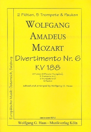Divertimento Nr.6 KV188 fr 2 Flten, 5 Trompeten und Pauken Stimmen