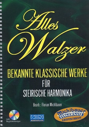 Alles Walzer (+CD) Bekannte klassische Werke fr steirische Handharmonika