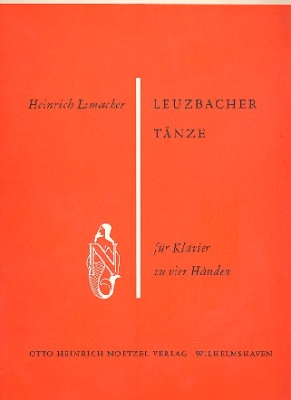Leuzbacher Tnze op.114 fr Klavier zu 4 Hnden