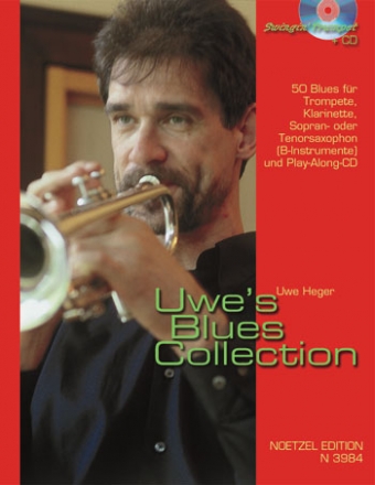 Uwe's Blues Collection (+CD): 57 Blues für B-Instrumente (trp, klar, s/t-sax)