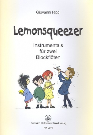 Lemonsqueezer  fr 2 Blockflten (AA) oder andere Melodieinstrumente