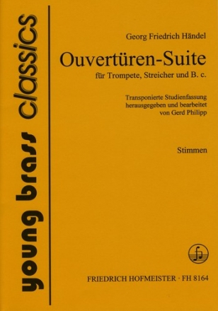Ouvertren-Suite HWV341 fr Trompete, Streicher und Bc Stimmen