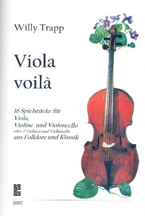 Viola voil fr Viola, Violine und Violoncello (oder 2 Violinen, Violoncello)