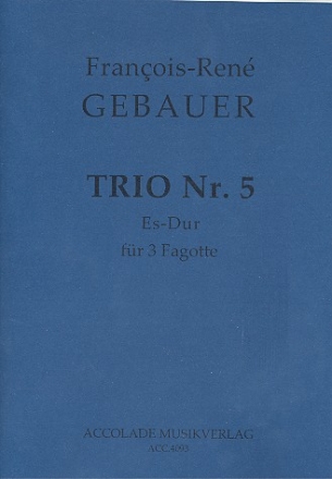 Trio Es-Dur Nr.5 fr 3 Fagotte Partitur und Stimmen