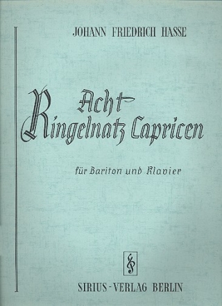 8 Ringelnatz-Capricen fr Bariton und Klavier
