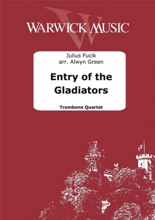 Entry of the Gladiators for 4 trombones score and parts