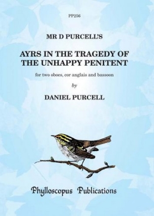 Ayrs in the Tragedy of the unhappy penitent for 2 oboes, cor anglais and bassoon