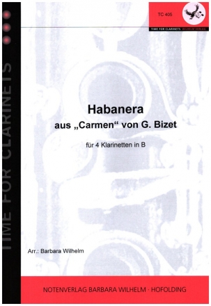 Habanera aus Carmen für 4 Klarinetten Partitur und Stimmen