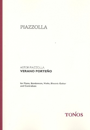 Verano Porteno  fr Klavier, Violine, Bandoneon, E-Gitarre und Kontrabass Partitur