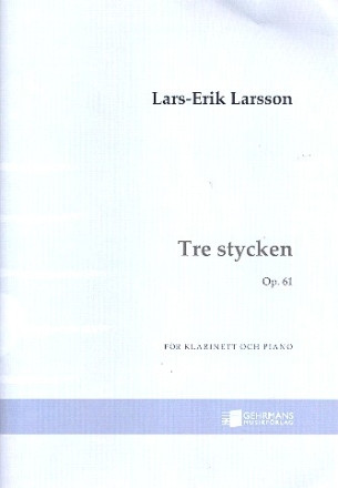 3 stycken op.61 for clarinet and piano