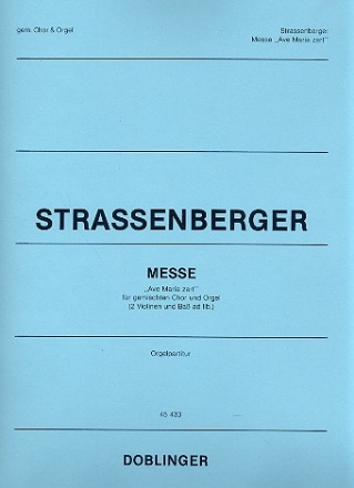 Ave Maria zart fr gem Chor und Orgel (2 Violinen und Kontrabass ad lib) Orgel-Partitur