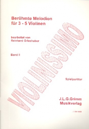 Berhmte Melodien Band 2 fr 3-5 Violinen Spielpartitur