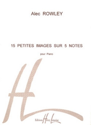 15 petites images sur 5 notes pour piano