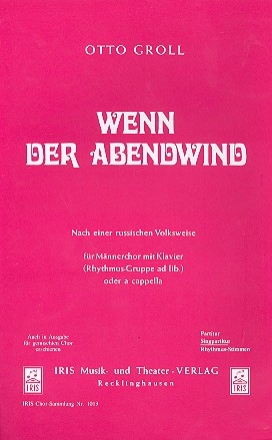 Wenn der Abendwind fr Mnnerchor und Klavier Chorpartitur