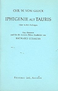 Iphigenie auf Tauris Oper in drei Aufzgen von Christoph Willibald Gluck Libretto